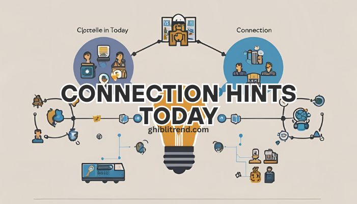 connection hints today