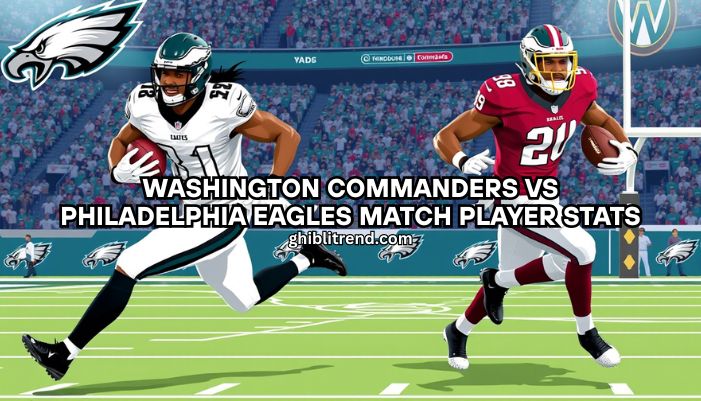 washington commanders vs philadelphia eagles match player stats