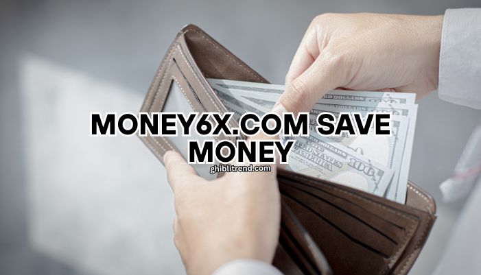 money6x.com save money
